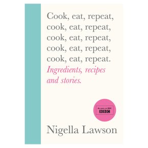 Cook, Eat, Repeat Nigella Lawson