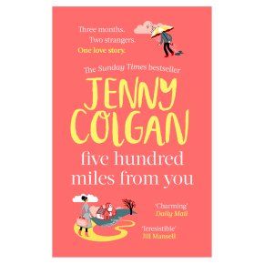 Five Hundred Miles From You Jenny Colgan