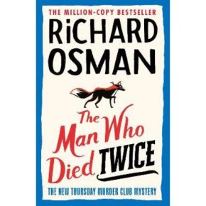 The Man Who Died Twice By Richard Osman