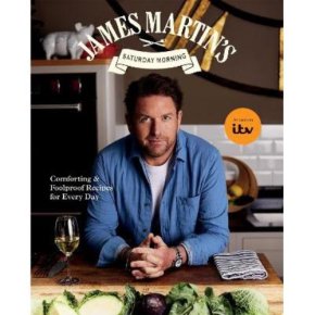 James Martin's Saturday Morning Cookbook