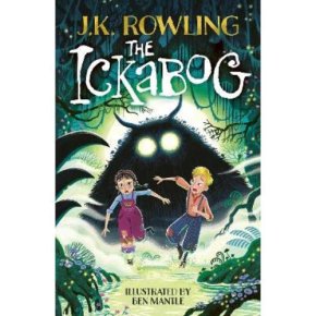 The Ickabog: Illustrated Edition