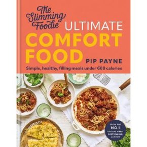 The Slimming Foodie Ultimate Comfort Food