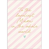 Loveliest Mum Mother's Day Card