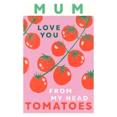 Tomatoes Mother's Day Card