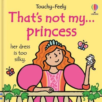 THATS NOT MY PRINCESS