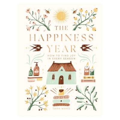 The Happiness Year By Tara Ward