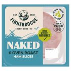 Naked 6 Oven Roast Ham Slices